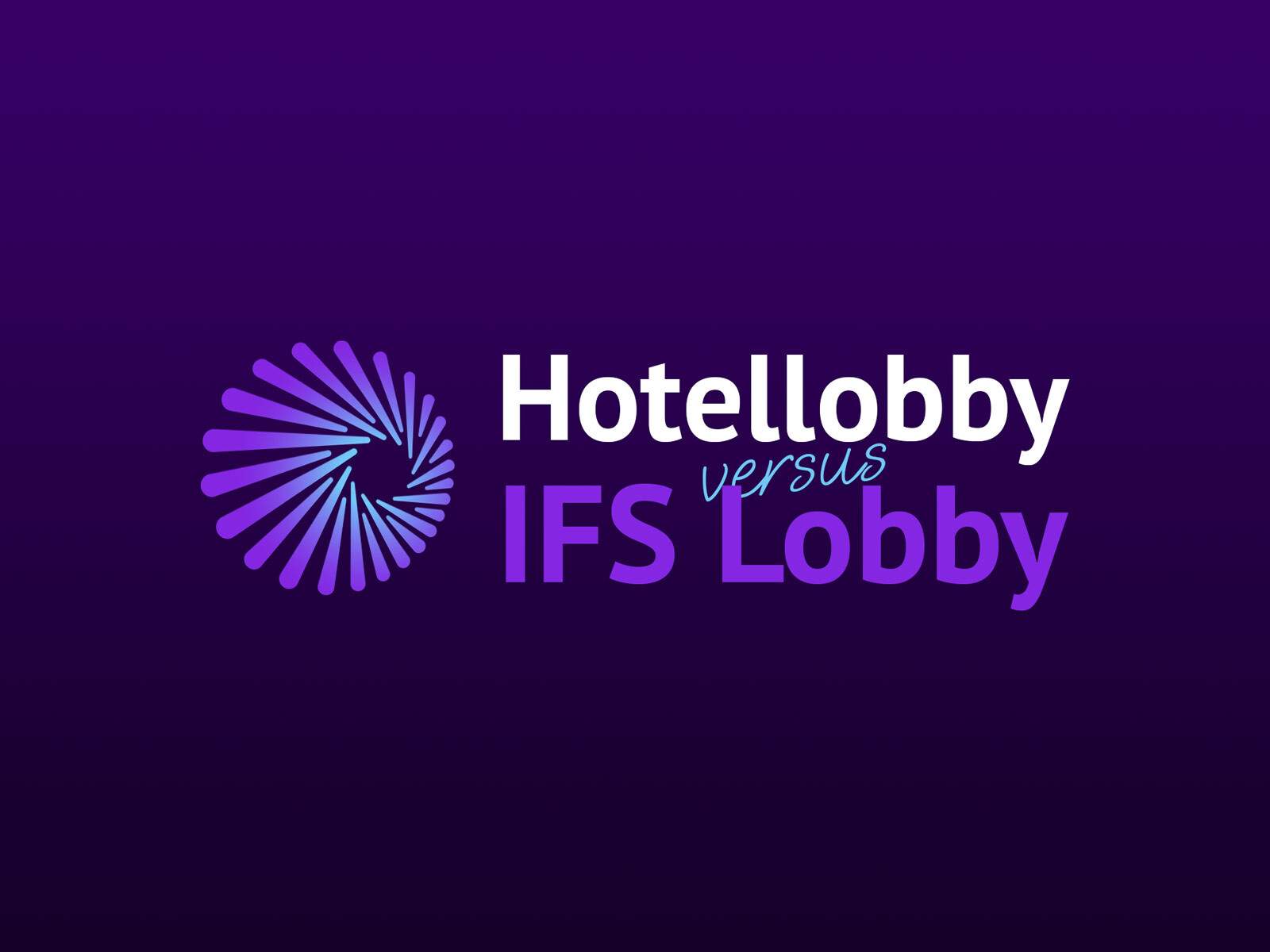 IFS Lobby versus hotellobby